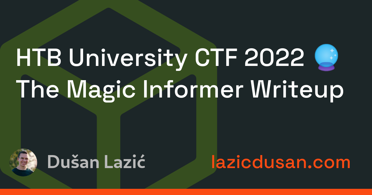 HTB University CTF 2022 🪄 — The Magic Informer Writeup